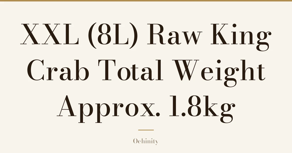 Featured image (no photo) showing only the title "XXL (8L) Raw King Crab Total Weight Approx. 1.8kg" in large centered text