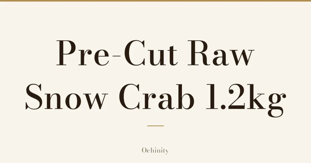 Featured image (no photo) showing only the title "Pre-Cut Raw Snow Crab 1.2kg" in large centered text