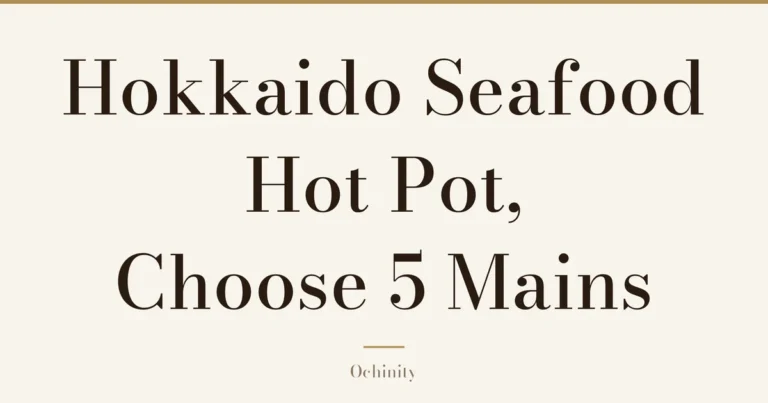 Featured image (no photo) showing only the title "Hokkaido Seafood Hot Pot, Choose 5 Mains" in large centered text