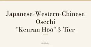 Featured image (no photo) showing only the title "Japanese-Western-Chinese Osechi "Kenran Hōō" 3-Tier" in large centered text