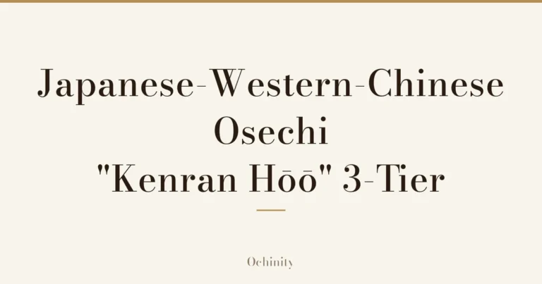 Featured image (no photo) showing only the title "Japanese-Western-Chinese Osechi "Kenran Hōō" 3-Tier" in large centered text