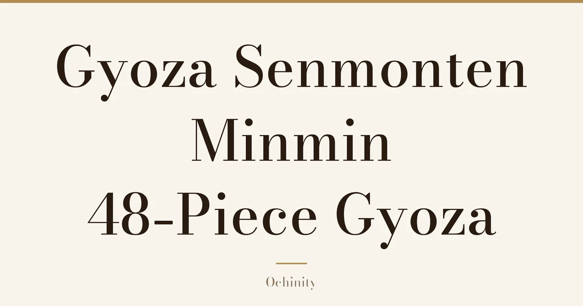 Featured image (no photo) showing only the title "Gyoza Senmonten Minmin 48-Piece Gyoza" in large centered text