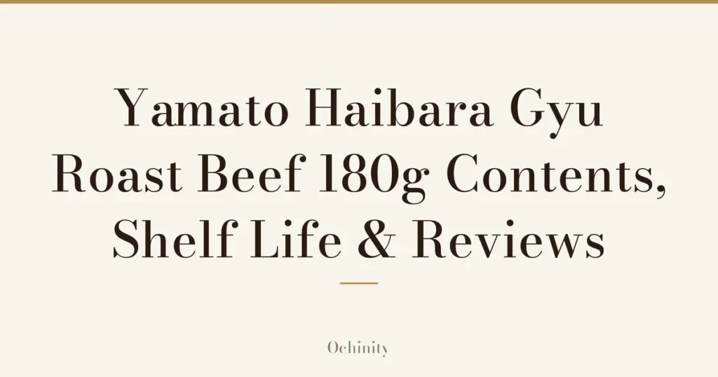 Featured image (no photo) showing only the title "Yamato Haibara Gyu Roast Beef 180g — Contents, Shelf Life & Reviews" in large centered text