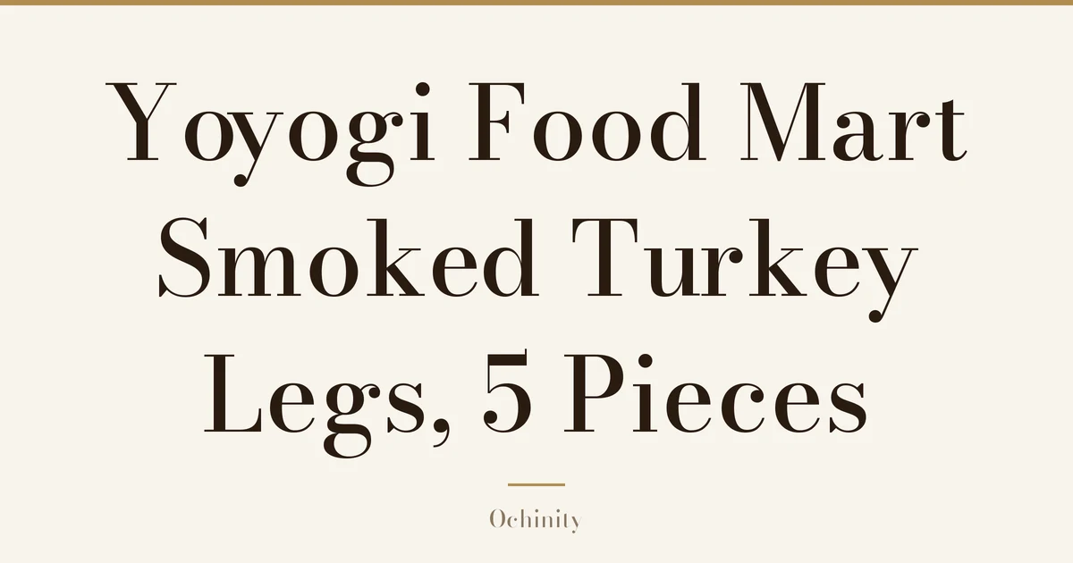 Featured image (no photo) showing only the title "Yoyogi Food Mart Smoked Turkey Legs, 5 Pieces" in large centered text