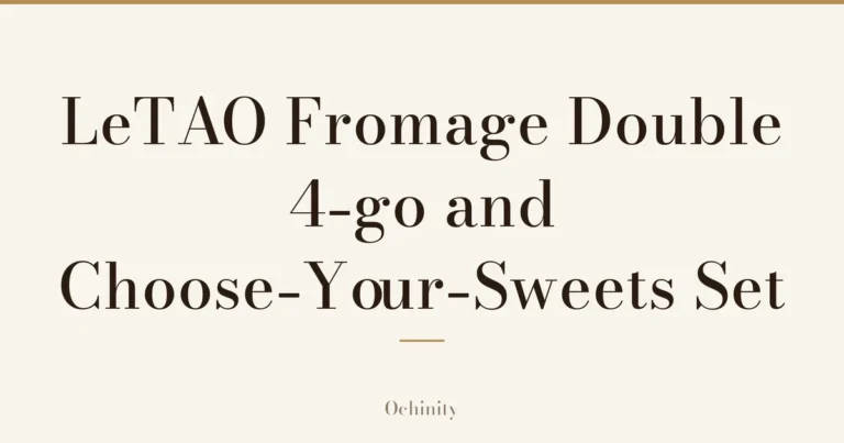 Featured image (no photo) showing only the title “LeTAO Fromage Double 4-go and Choose-Your-Sweets Set” in large centered text