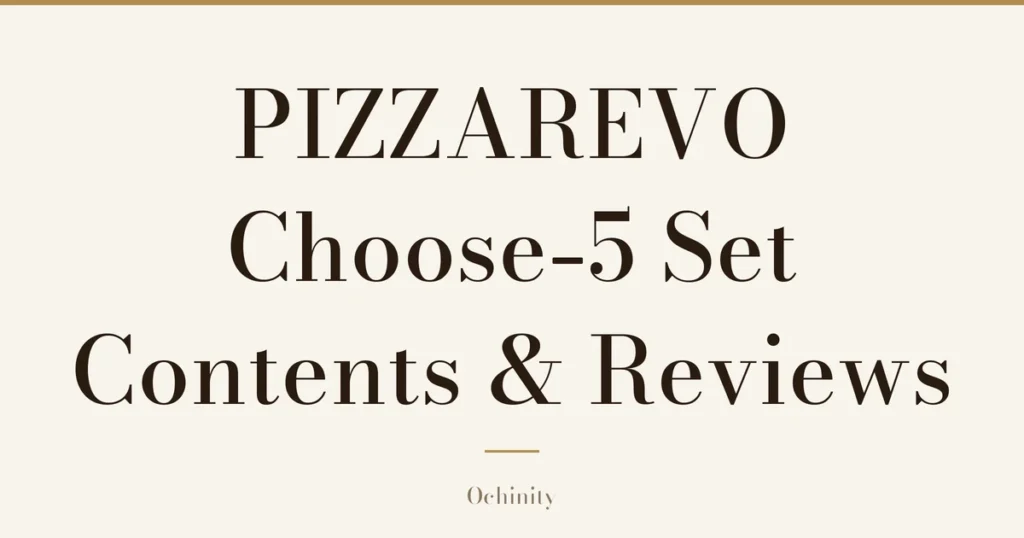 Featured image with only the title text centered in large letters and no photo: “PIZZAREVO Choose-5 Set” and “Contents & Reviews”