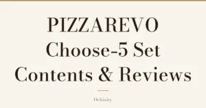 Featured image with only the title text centered in large letters and no photo: “PIZZAREVO Choose-5 Set” and “Contents & Reviews”