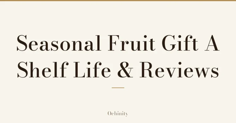 Featured image with only the title text centered in large letters and no photo: “Seasonal Fruit Gift A” and “Shelf Life & Reviews”