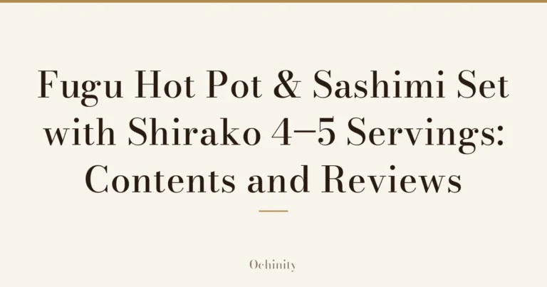 Featured image (no photo) showing only the title “Fugu Hot Pot & Sashimi Set with Shirako” and “4–5 Servings: Contents and Reviews” in large centered text