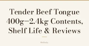 Featured image (no photo) showing only the title “Tender Beef Tongue 400g–2.4kg — Contents, Shelf Life & Reviews” in large centered text