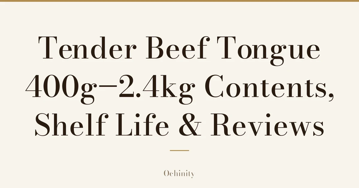 Featured image (no photo) showing only the title “Tender Beef Tongue 400g–2.4kg — Contents, Shelf Life & Reviews” in large centered text