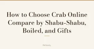 Article eyecatch with only the text “How to Choose Crab Online / Compare by Shabu-Shabu, Boiled, and Gifts” centered in large type (no photo)