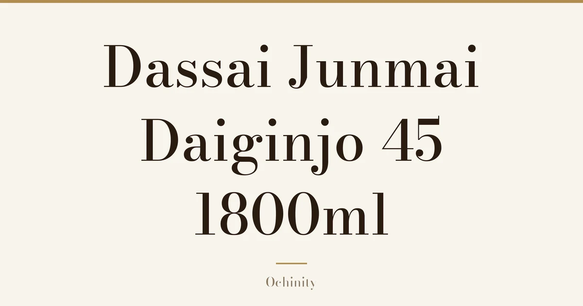 Featured image (no photo) showing only the title "Dassai Junmai Daiginjo 45 1800ml" in large centered text