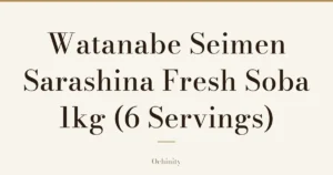 Featured image (no photo) showing only the title “Watanabe Seimen Sarashina Fresh Soba 1kg (6 Servings)” in large centered text