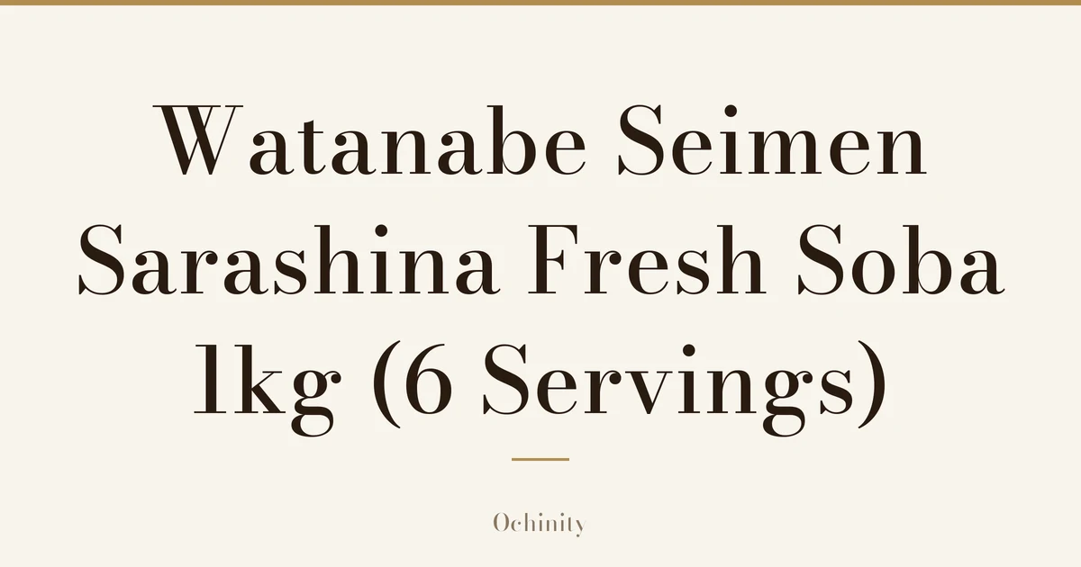 Featured image (no photo) showing only the title “Watanabe Seimen Sarashina Fresh Soba 1kg (6 Servings)” in large centered text