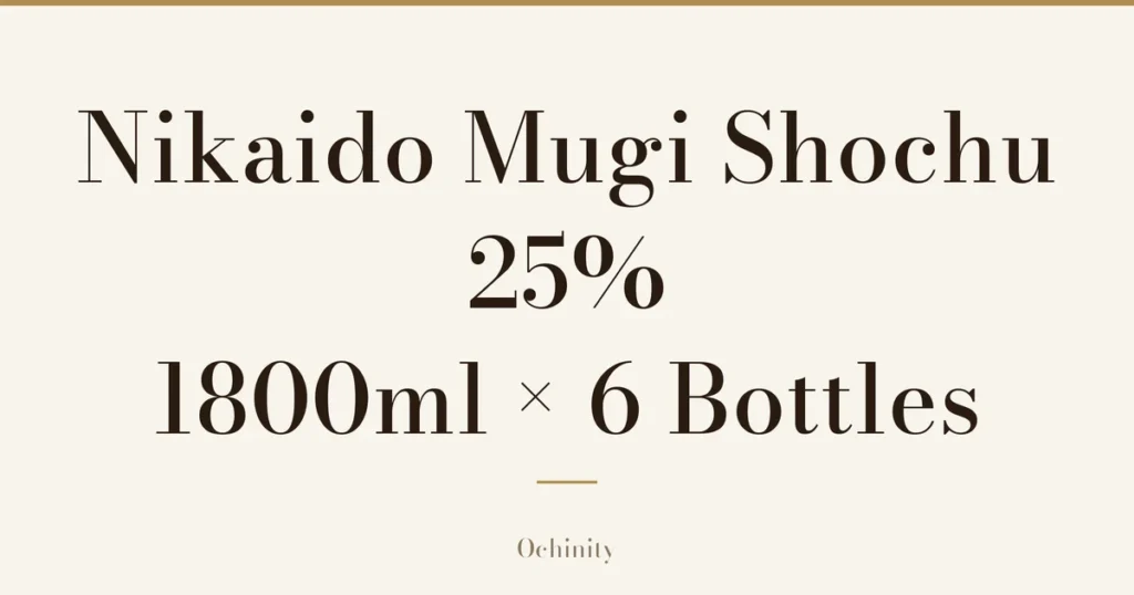 Featured image (no photo) showing only the title “Nikaido Mugi Shochu 25% 1800ml × 6 Bottles” in large centered text